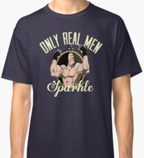 Nur echte Männer funkeln Classic T-Shirt