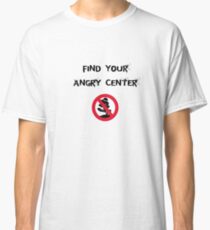 Angry Center Classic T-Shirt