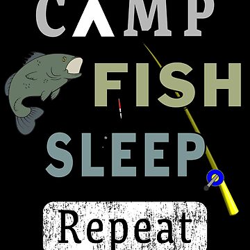 Artwork thumbnail, Camp Fish Sleep Repeat Campground Charter Slumber. by maxxexchange