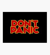 Dont Panic - Per Anhalter durch die Galaxis Fotodruck