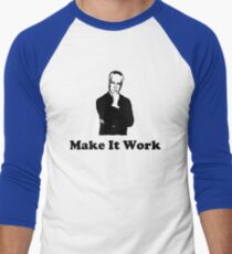 Tim Gunn - Make it work Men's Baseball ¾ T-Shirt