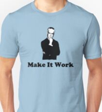 Tim Gunn - Make it work Unisex T-Shirt