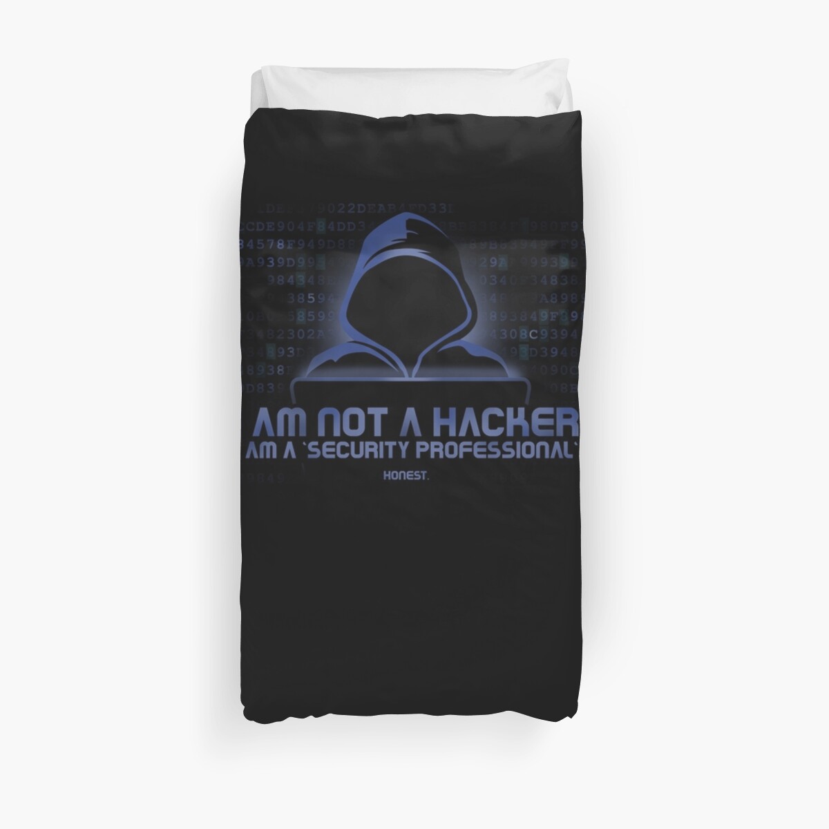 I Am Not A Hacker Honest Duvet Cover By Pinkplatypus Redbubble