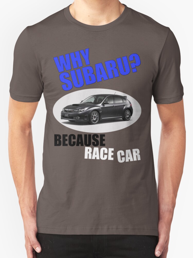 because racecar shirt