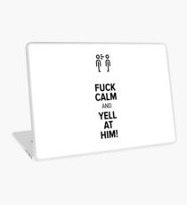 Fuck Calm And Yell At Her Laptop Skin
