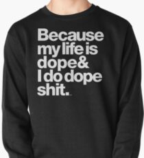 Sudadera cerrada Porque mi vida es droga - Kanye West Quote