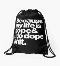 Mochila de cuerdas Porque mi vida es droga - Kanye West Quote