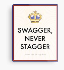 Swagger Never Stagger Metal Print