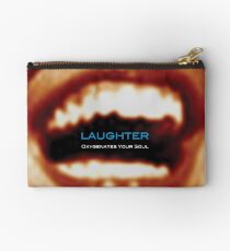 Laughter Oxygenates Your Soul Studio Pouch