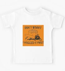 Don't Worry I Hugged It First stihl orange Kids Tee
