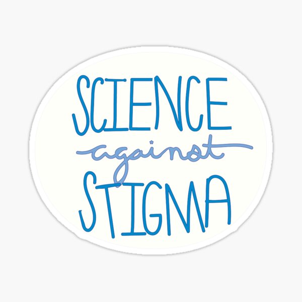 Science Against Stigma (4) Sticker