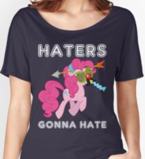 Pinkie Pie haters gonna hate with Text Women's Relaxed Fit T-Shirt