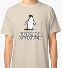 Penguin (Formal Chicken) Classic T-Shirt