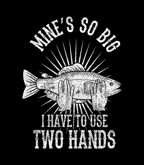 Mine Is So Big Use Both Hands Fishing Funny Fisherman Hoodie Pullover Sweatshirt