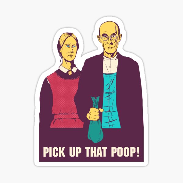 American Gothic - Pick Up That Poop! Sticker