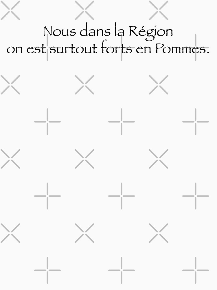 « Nous dans la région on est surtout fort on pommes. » par Timena