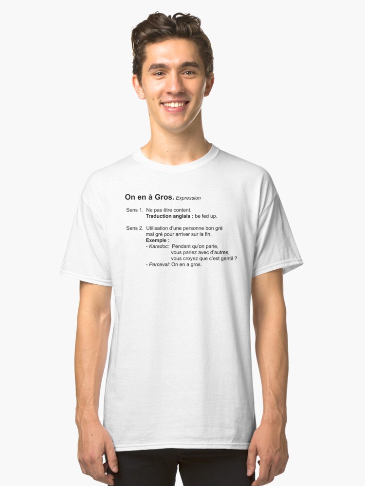 T-shirt classique ''On en a Gros Définition' : autre vue