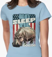 The Dollop - No Sleep Til Hippo (Clothing and Stickers) Women's Fitted T-Shirt