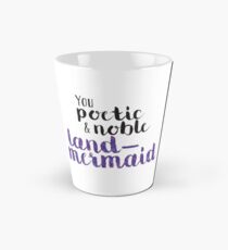 Poetic and Noble Land-Mermaid Tall Mug
