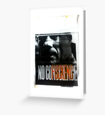 NoFuckingConscience Greeting Card