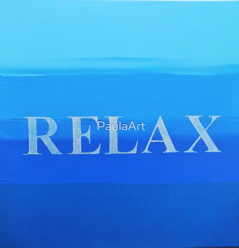 "Relax" Art Prints by PaulaArt | Redbubble