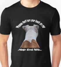 Please Don't Turn Your Back On Me Unisex T-Shirt
