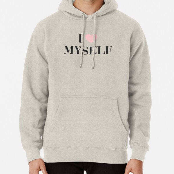 I love myself Pullover Hoodie