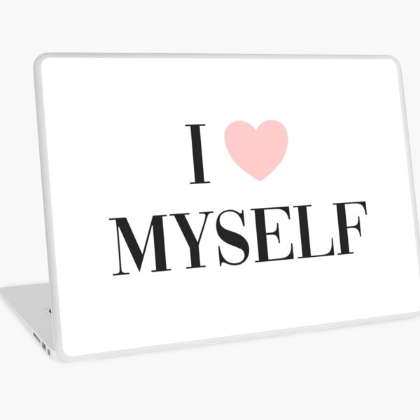 I love myself Laptop Skin