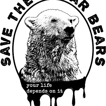 Artwork thumbnail, Save the Polar Bear, International Polar Bear Day by PrintChutney