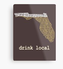 Drink Local - Florida Beer Shirt Metal Print