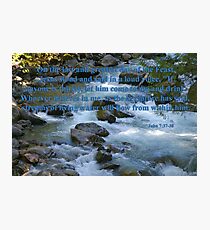nooksack rapids with john 7:37-38 Photographic Print
