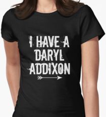 I HAVE A DARYL ADDIXON Women's Fitted T-Shirt