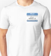 Hello My Name Is: García López de Cárdenas Unisex T-Shirt