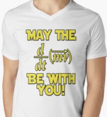 May The Force Be With You! Physics Geek Men's V-Neck T-Shirt