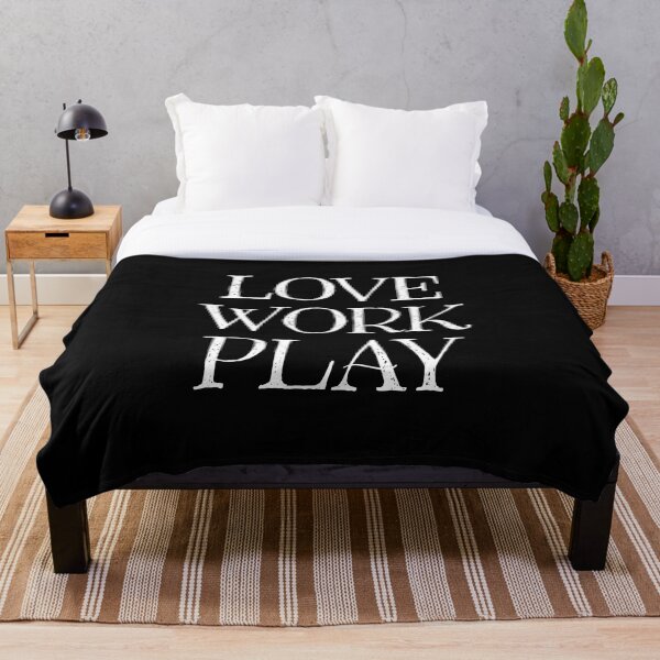 Love Work Play (white) Throw Blanket