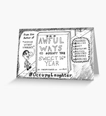 The Daily Dose 16th birthday Occupy Laughter cartoon Greeting Card