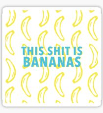 B-A-N-A-N-A-S Sticker