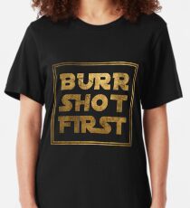 Burr Shot First - Gold Slim Fit T-Shirt