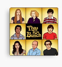 That '70s Bunch (That '70s Show) Canvas Print
