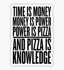 pizza is knowledge Sticker