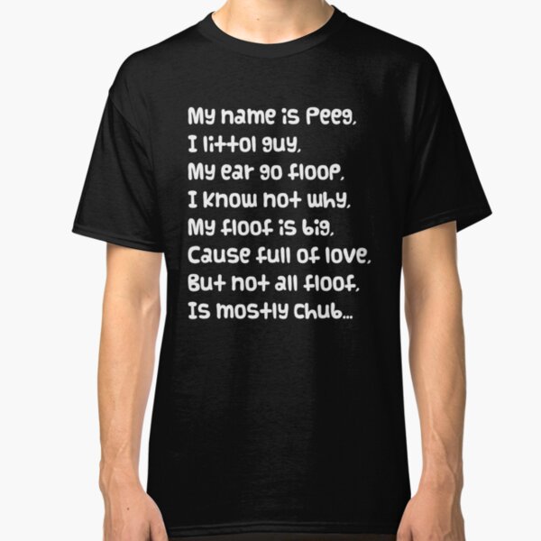 Guinea Pig Slogan Poem "My Name is Peeg" Classic T-Shirt