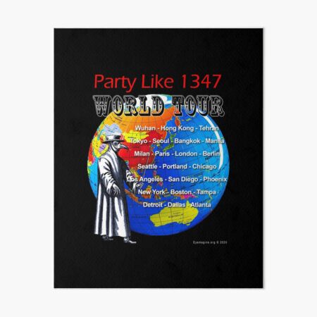 Party Like 1347 World Tour Art Board Print