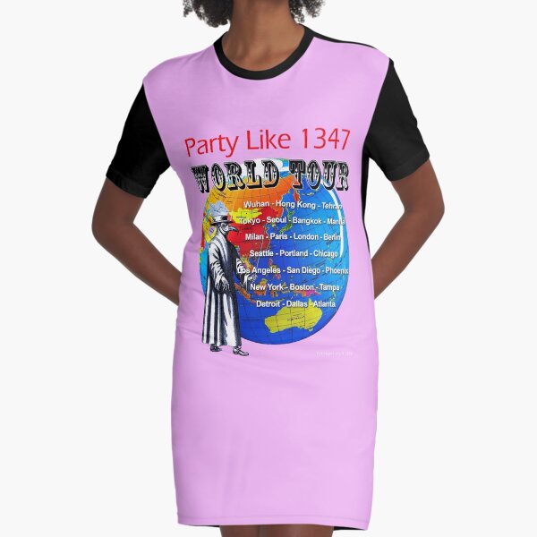 Party Like 1347 World Tour Graphic T-Shirt Dress