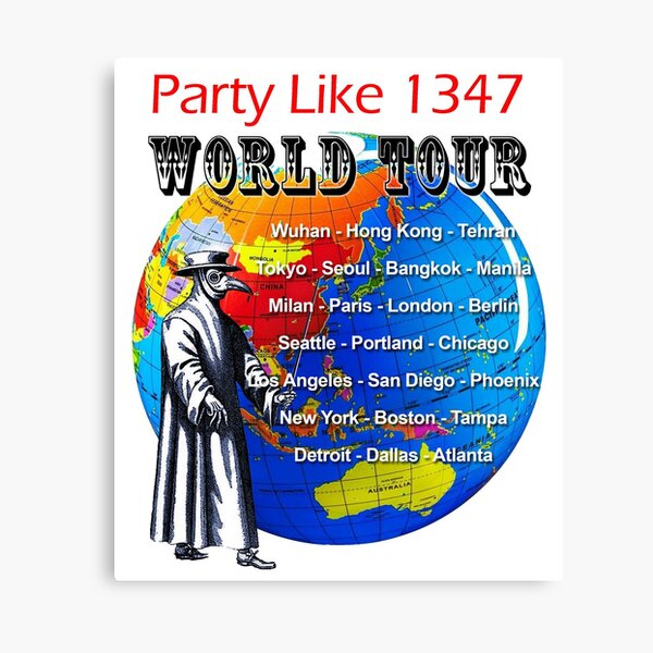 Party Like 1347 World Tour Canvas Print