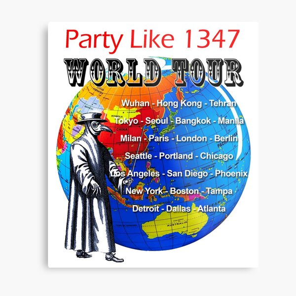 Party Like 1347 World Tour Metal Print