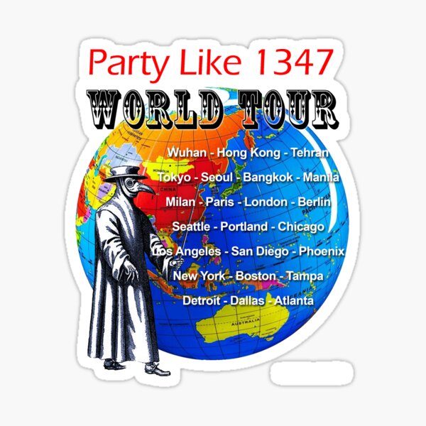 Party Like 1347 World Tour Sticker