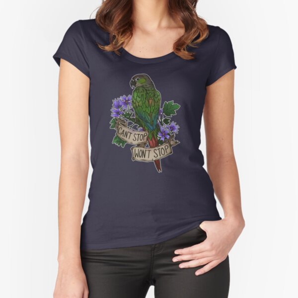Can't Stop; Won't Stop (green-cheeked conure) Fitted Scoop T-Shirt
