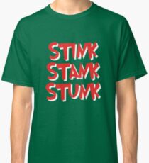 Stink Stank Stunk Classic T-Shirt