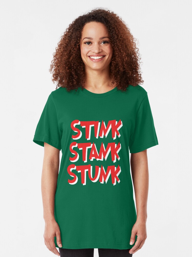 stink stank stunk t shirts