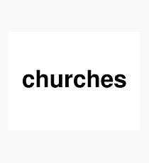 churches Photographic Print